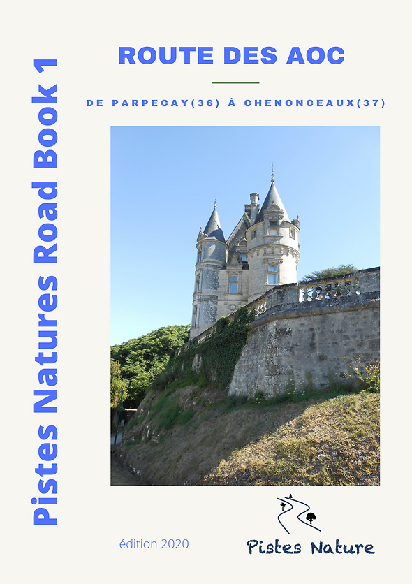 Road Book 1 : Route des AOC - de Parpecay à Chenonceau