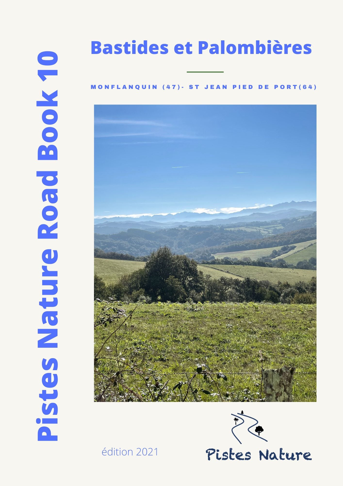Road Book 10 : Bastides et Palombières - Monflanquin / Saint Jean Pied de Port