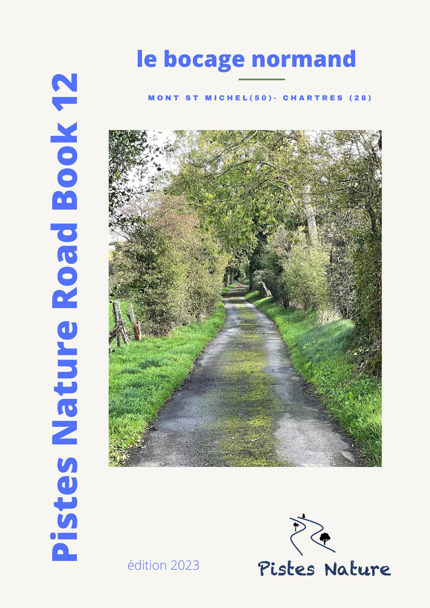 Road Book 12 : Le Bocage Normand - Chenonceaux / Saumur